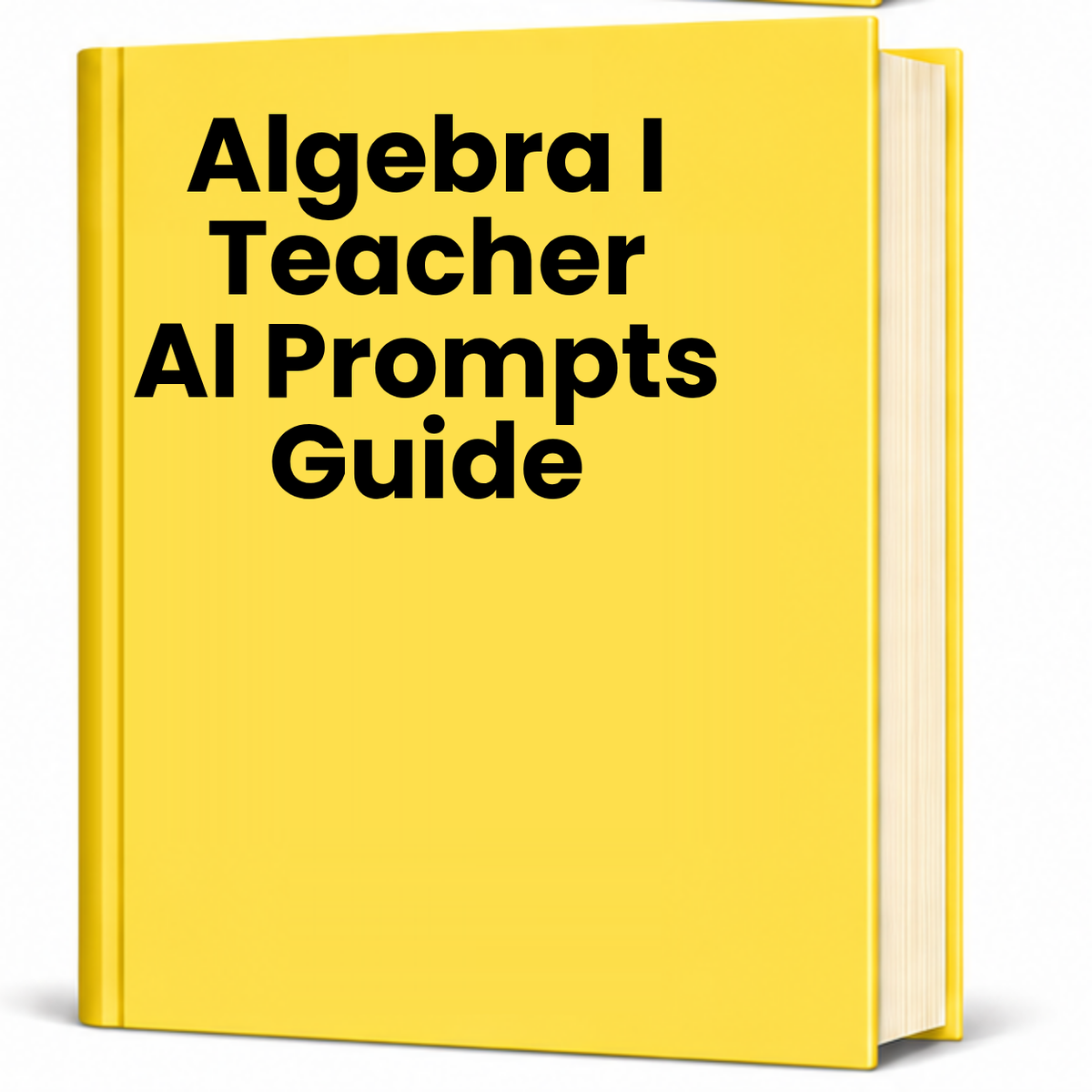 Algebra I Teacher AI Prompt Pack