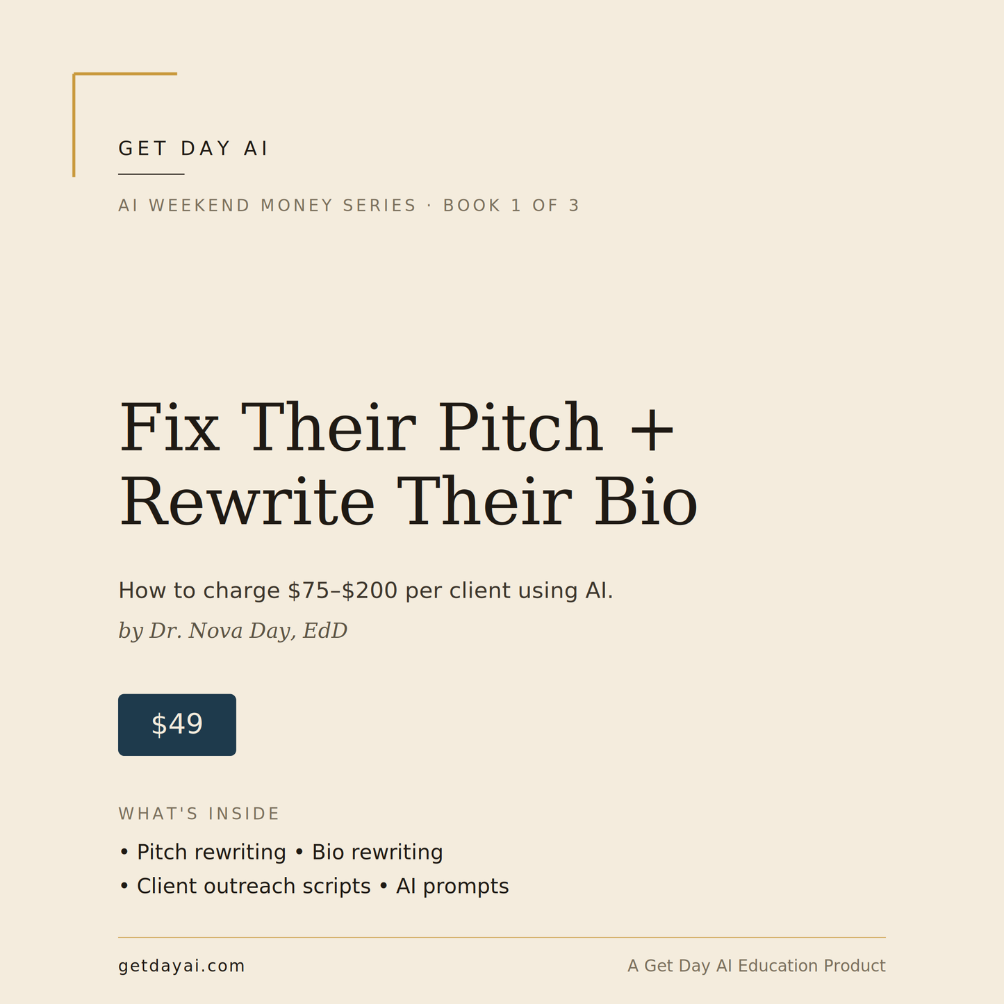 AI Weekend Money Series Book 1: Fix Their Pitch + Rewrite Their Bio