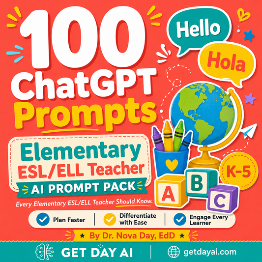 100 ChatGPT Prompts — Elementary ESL/ELL Teacher AI Prompt Pack