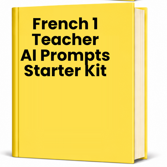 French 1 Teacher AI Prompt Pack