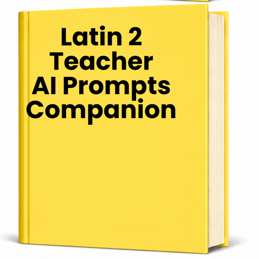 Latin 2 Teacher AI Prompt Pack